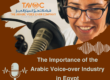 The Importance of the Arabic Voice-over Industry in Egypt